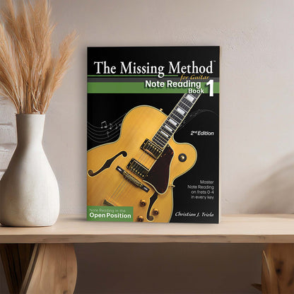 The Missing Method for Guitar Note Reading Book 1