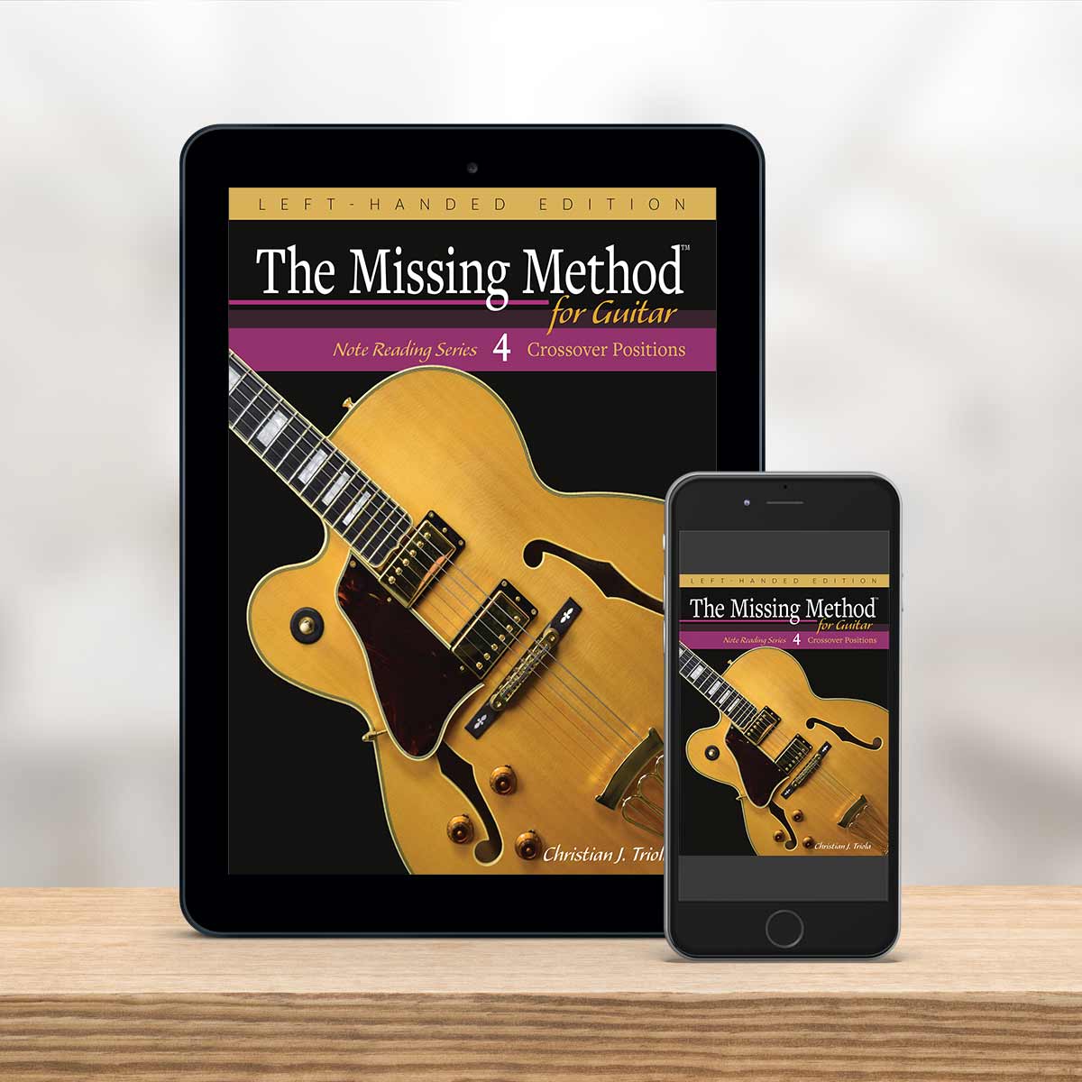 Digital Tablet and smartphone showing the cover of The Missing Method for Guitar Note Reading Series Book 4, Left-Handed Edition by Christian Triola
